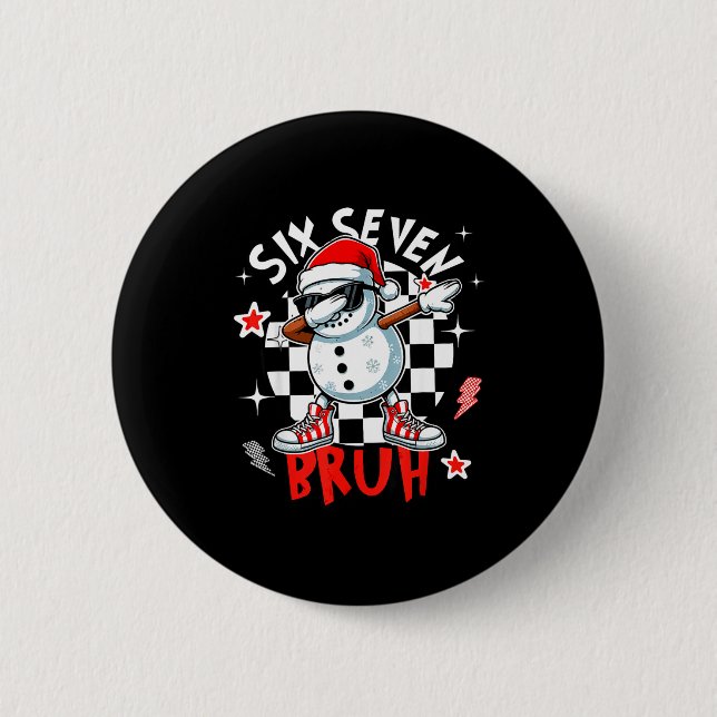 67 Six Seven Bruh Funny Snowman Christmas 6 7 Meme Button (Vorderseite)