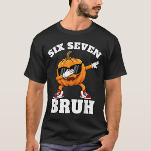 67 Six Seven Bruh Kürbis Dab Meme Lustiges Hallowe T-Shirt