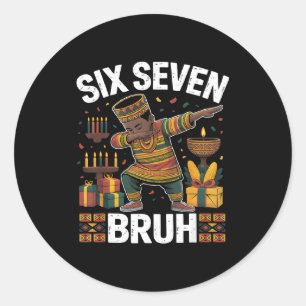 67 Six Seven Bruh Kwanzaa Dabbing 6 7 Meme Lustig Runder Aufkleber