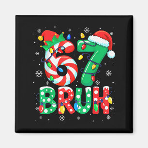67 Six Seven Bruh Lustiges Weihnachten 6 7 Meme Mä Magnet