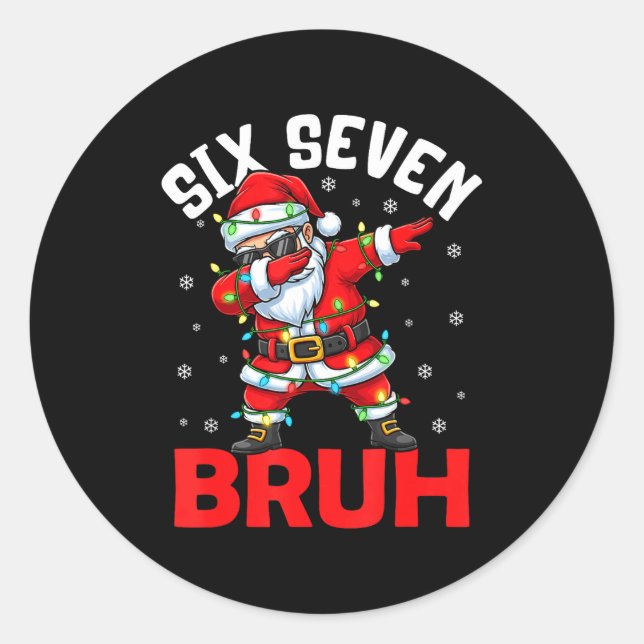 67 Six Seven Burh Funny Christmas 6 7 Meme Men Wom Runder Aufkleber (Vorderseite)