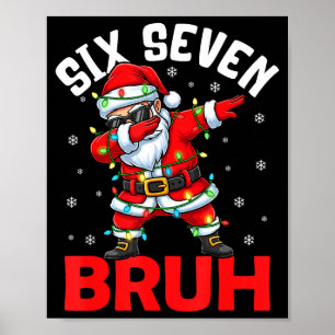 67 Six Seven Burh Lustiges Weihnachten 6 7 Meme Mä Poster