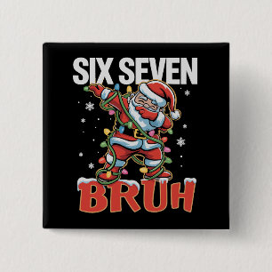 67 Six Seven Burh Weihnachtsmann Dab Weihnachten 6 Button