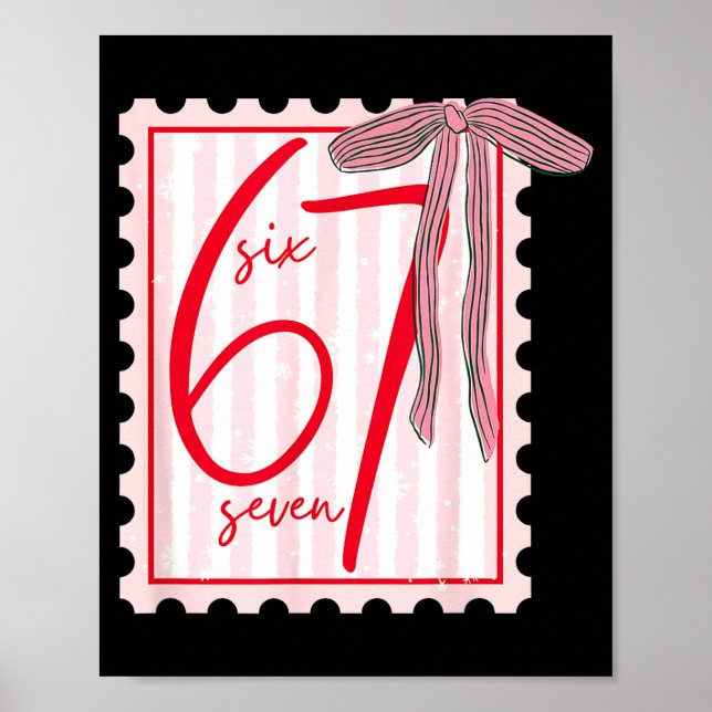 67 Six Seven Coquette Nk Bow Funny 6 7 Meme Girls  Poster (Vorne)