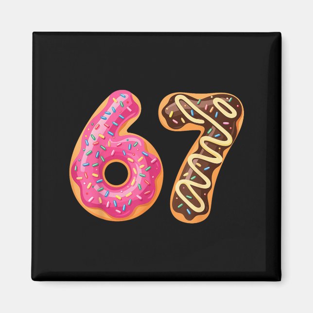 67 Six Seven Donut Meme Funny Sweet Sprinkles  Magnet (Vorne)