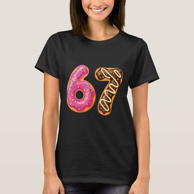 67 Six Seven Donut Meme Funny Sweet Sprinkles  T-Shirt (Vorderseite)