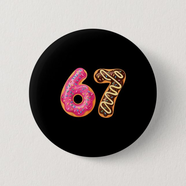 67 Six Seven Donut Meme Lustig Süße Streusel  Button (Vorderseite)