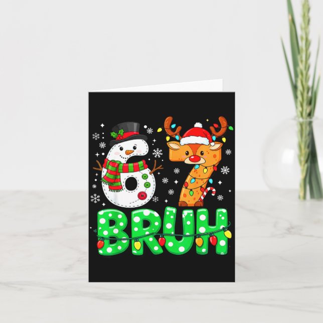 67 Six Seven Funny Snowman Reindeer Bruh 6 7 Meme  Karte (Vorderseite)