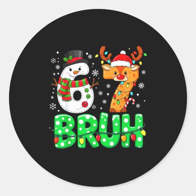 67 Six Seven Funny Snowman Reindeer Bruh 6 7 Meme  Runder Aufkleber (Vorderseite)