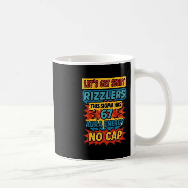 67 Six Seven Get Sendy Meme Design Lustig 6 7 Sigm Kaffeetasse (Rechts)