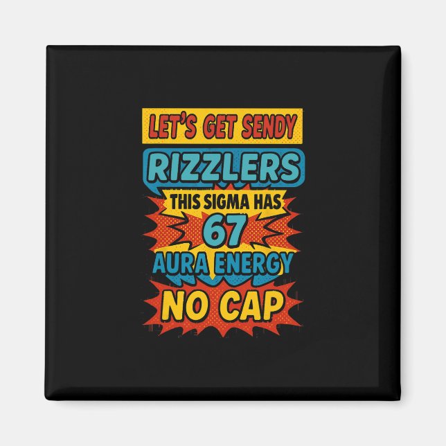 67 Six Seven Get Sendy Meme Design Lustig 6 7 Sigm Magnet (Vorne)