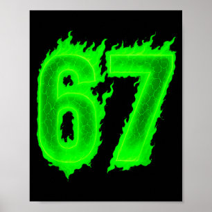67 Six Seven Grüne Flamme Bunte Coole Lustige 6 7  Poster