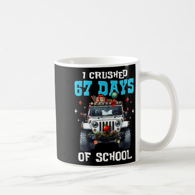 67 Six Seven I Crush 67 Days Of School Funny Meme  Kaffeetasse (Rechts)