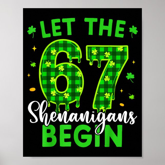 67 Six Seven Let The Shenanigans Begin For Kids Me Poster (Vorne)