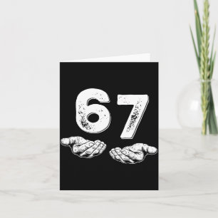 67 Six Seven Lustig 6 7 Meme Gen Alpha Slang 6 7 H Karte