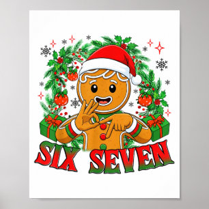 67 Six Seven Meme Lustiges Weihnachten Lebkuchen H Poster