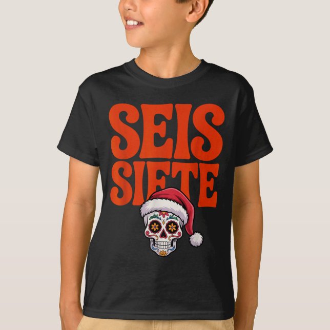 67 Six Seven Spanieacher Bilingual Seis Siete Chri T-Shirt (Vorderseite)