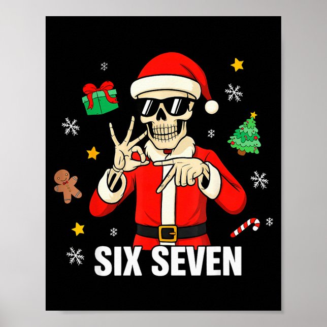 67 Skeleton Funny Six Seven Gen Z Alpha Christmas  Poster (Vorne)
