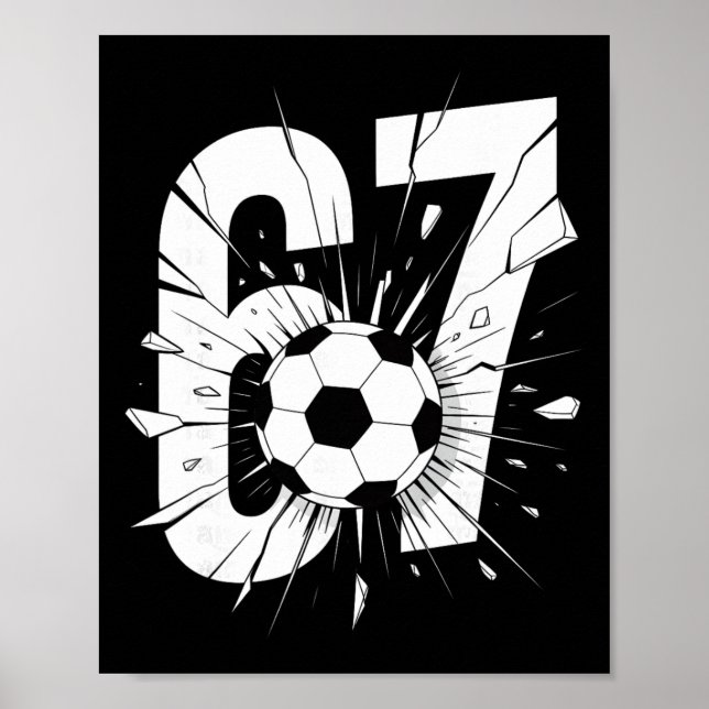 67 Soccer Six Seven 6 7 Meme 67 _2  Poster (Vorne)