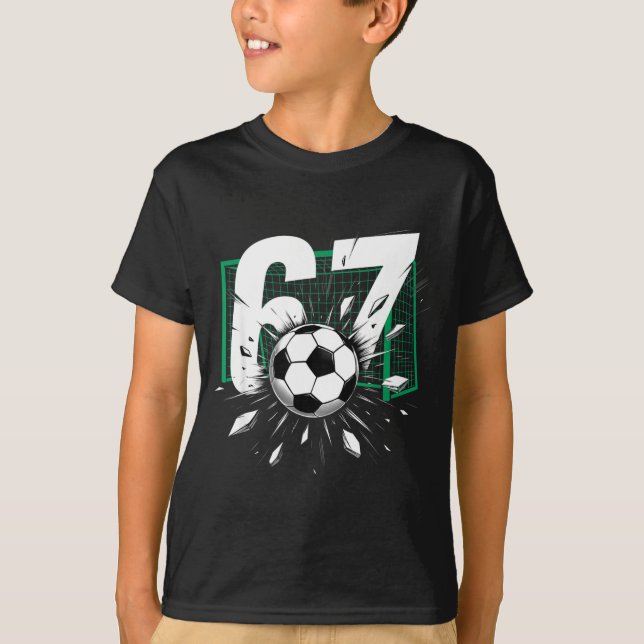 67 Soccer Six Seven 6 7 Meme 67 For Boys Men  T-Shirt (Vorderseite)