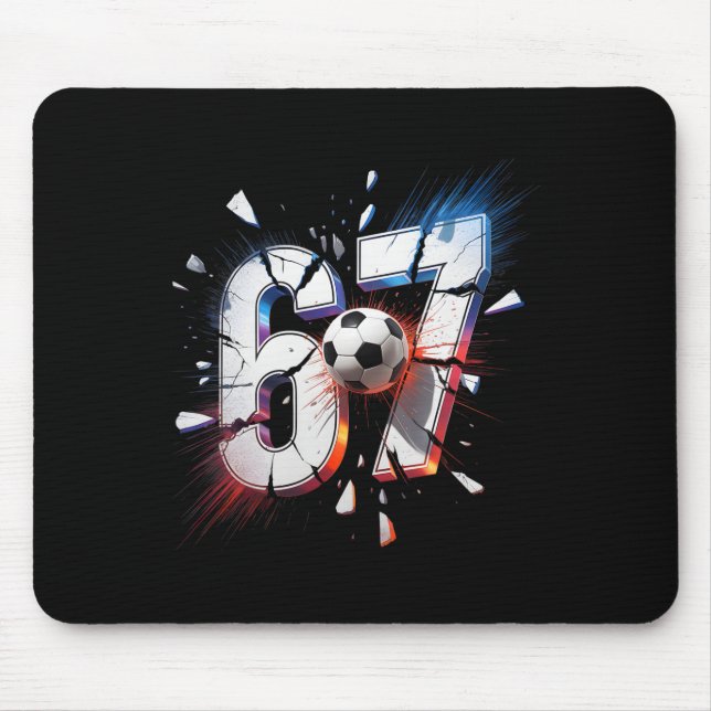 67 Soccer Six Seven 6 7 Meme 67  Mousepad (Vorne)