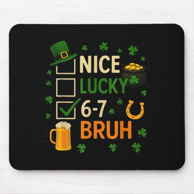 67 St. Patrick's Day Lustiger Six Seven Shamrock 6 Mousepad (Vorne)