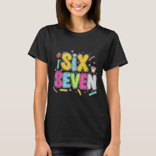 67 T-Shirt für Lehrer 67 Meme Frauen Lehrerin Sech
