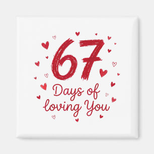 67 Tage dich zu lieben Lustiges Paar Valentinstag Magnet