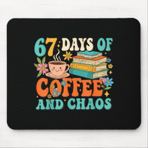 67 Tage Kaffee- und Chaosliebhaber Lustig 67 Meme Mousepad