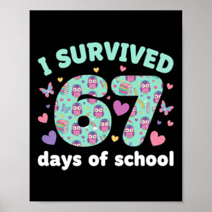67 Tage Schule überlebt - Süße Schüler Kinder Poster