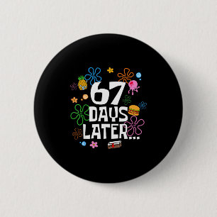 67 Tage später 67. Schultag 67 Meme Lehrer S Button