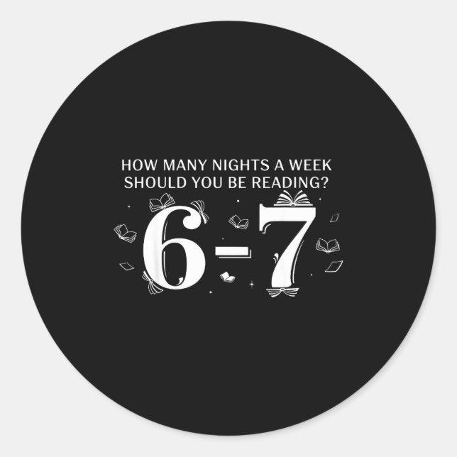 67 Teacher How Many Nights A Week Should You Be Re Runder Aufkleber (Vorderseite)
