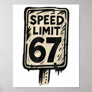 67 Tempolimitschild Gen Alpha 67 Meme Poster