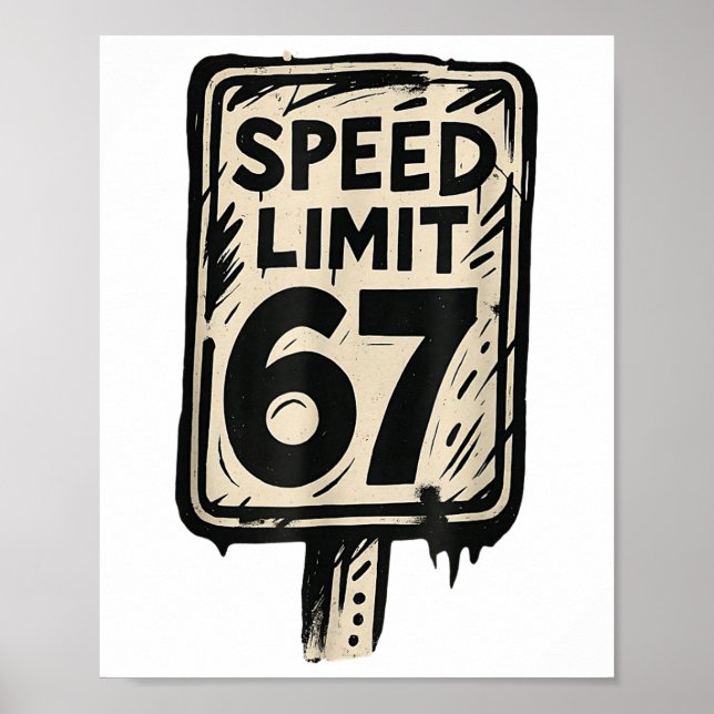 67 Tempolimitschild Gen Alpha 67 Meme  Poster (Vorne)