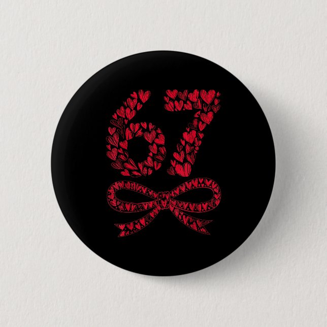 67 Valentine’s Day Heart Meme – Trendy Six Seven  Button (Vorderseite)