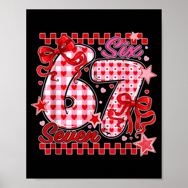67 Valentine Six Seven Cute Love Valentine Men Wom Poster (Vorne)