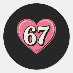 67 Valentinstag-Shirt 6 7 Meme Lustig 67 Herzen Runder Aufkleber