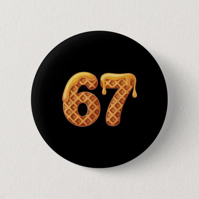 67 Waffeln Meme Lustig Six Seven Slang  Button (Vorderseite)