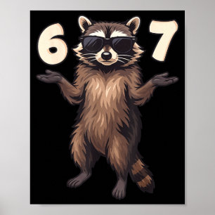 67 Waschbär 6-7 Hände Se Lustige Gen Alpha Kinder Poster