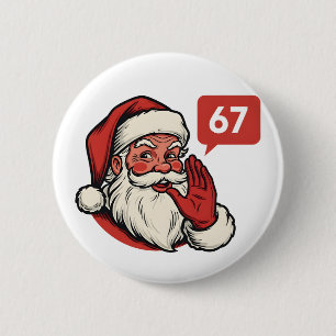 67 Weihnachten Fröhlich Sechs Sieben Gehirnfäule W Button