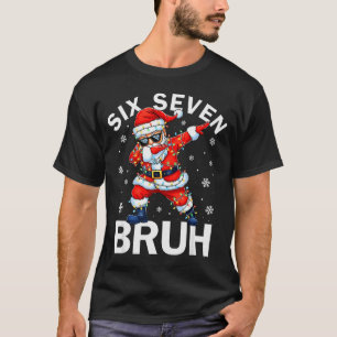 67 Weihnachten Lustig Six Seven Bruh Meme Dabbing T-Shirt