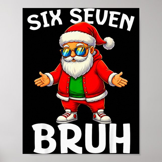 67 Weihnachten Lustig Six Seven Meme Brainrot Sant Poster (Vorne)