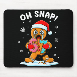67 Weihnachten Oh Snap Lebkuchenmann 6 7 Lustiges  Mousepad