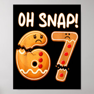 67 Weihnachten Oh Snap Lebkuchenmann 6 7 Lustiges Poster