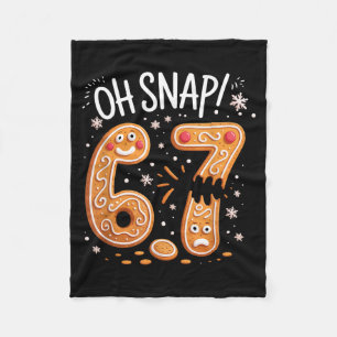 67 Weihnachten Oh Snap Lebkuchenmann 6 7 Meme Xmas Fleecedecke