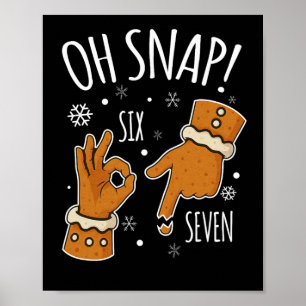 67 Weihnachten Oh Snap Lebkuchenmann 6 7 Meme Xmas Poster