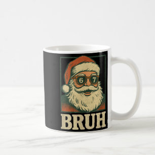 67 Weihnachten Santa Bruh 6 7 Meme Sechs Sieben Ge Kaffeetasse