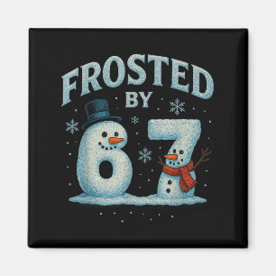 67 Weihnachts-Schneemann 6 7 Internet-Meme Weihnac Magnet