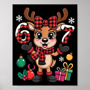 67 Weihnachtsoutfit Frauen Meme Rentier Six Seven Poster