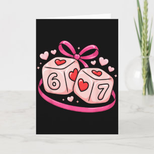 67 Würfel Valentinstag Six Seven Hearts 6-7 Meme  Karte